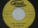 Doo Wop R&B THE CARTER RAYS Cool Whailin' Papa / Take GRAND 107 Original 45 HEAR