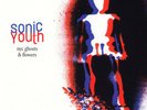 Sonic Youth - NYC Ghosts and Flowers [LP] [Vinyl] NEW