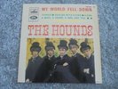 The Hounds - My World Fell Down 1967 FRANCE EP LA VOIX DE SON MAITRE