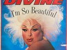 Divine - I'm So Beautiful b/w Show Me Around (London)