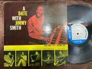 JIMMY SMITH A DATE WITH VOL. 1 BLUE NOTE INC. BLP 1547 RVG EAR 9M DG MONO