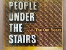People Under The Stairs The Om Years 2x Black Vinyl Record LP Fatbeats Puts Rare
