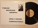 Tsege Mariam Gebru - Spielt Eigene Kompositionen - EX/EX 2012 RE Folk MRP-025