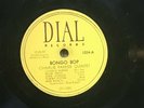 78 RPM Charlie Parker Quintet Bongo Bop / Embraceable You - Dial 1024 VG-