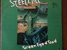 Steel Mill - Green Eyed God - 1975 Promo. VG+/G+