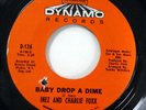 INEZ & CHARLIE FOXX 45 Baby Drop A Dime/Come On In NEAR MINT on Dynamo Gt 694