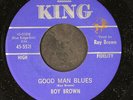 ROY BROWN: mighty, mighty man / good man blues KING 7