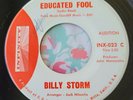 BILLY STORM Educated Fool Infinity PROMO Northern Soul 45 END THE SEARCH  EX