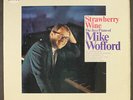 MIKE WOFFORD: strawberry wine EPIC 12
