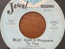 R&B Soul 45 - Peppermint Harris - Wait Until It Happens To You - Jewel 1965 RARE