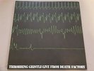 Throbbing Gristle-Live from death factory/Rare unnumbered lp death records  NWW