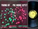 PHIL WOODS Septet Pairing Off LP PRESTIGE 7046 RVG MONO Donald Byrd Kenny Dorham