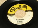 Li'l Millet And His Creoles - Rich Woman - Specialty - R&B / Mad Mike - Listen