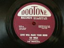 THE PENGUINS - Love Will Make Your Mind go Wild  - 1955 - 78 rpm