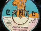THE SOUL MATES BEWARE OF BAD DOGS / SHORT CUT OG UK CAMEL 7