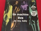 Tin Machine Oy Vey Baby Vinyl Album Live 1992 Ltd Rare Bowie/Gabrels/Sales Bros