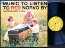RED NORVO Music To Listen To LP CONTEMPORARY C 3534 US '57 DG MONO Buddy Collett