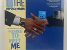 The Replacement’s - The Pleasure’s All Yours: Pleased to Meet Me (Vinyl, 2021)