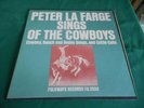 Peter La Farge Sings Of The Cowboys-NM Record/Vinyl Folkways Cowboy,Ranch,Cattle