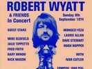 Robert Wyatt - Theatre Royal Drury Lane 8th September 1974