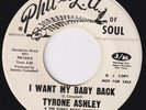 TYRONE ASHLEY I Want My Baby Back NORTHERN SOUL 45 Del Larks SAMMY CAMPBELL HEAR