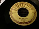 Ray Smith Why Why Why 45 Record original  Sun#308 M- You made hit rockin  bandit