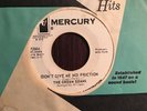45 RPM The Green Beans MERCURY 72504 Don't Give Me No Friction PSYCH VG