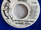 The Maxwell Project - Too Much Of A Good Thing-Pee Vee 45 rpm-Promo / Insert