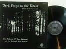 JOHN ROBERTS & TONY BARRAND Dark Ships In The Forest 1977 Vinyl + Book LP Folk