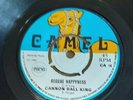 Cannon Ball King / reggae happyness / danny boy / on original camel label 1969
