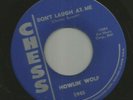 BLUES  ROCKERS - HOWLIN WOLF -  DONT LAUGH AT ME - HEAR -1965 CHESS