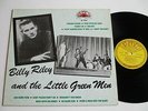 BILLY RILEY AND THE LITTLE GREEN MEN SUN ROCKABILLY LP + unissued track