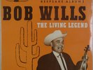 BOB WILLS: The Living Legend Keepsake Album US Longhorn Vinyl LP Western swing