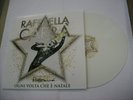 RAFFAELLA CARRA' - OGNI VOLTA CHE E' NATALE - LP WHITE VINYL BRAND NEW SIGNED