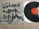 SYL JOHNSON Is It Because I'm Black US 1st Press Soul Funk Breaks LP VG+