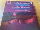 ARTHUR GRUMIAUX / EDO DE WAART : VIOLIN ROMANCES STEREO LP ON PHILIPS