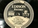 Edison ELECTRIC Diamond Disc Record 78 rpm 52531 If I Had You B.A. Rolfe