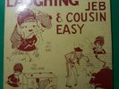 Laughing with Jeb & Cousin Easy LP (Mild Adult Comedy) Date Unknown