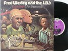Fred Wesley & the J.B.’s LP “Damn Right I Am Somebody”   People 6602   VG Funk