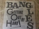 The Bangles - Getting Out Of Hand 7 Inch Single