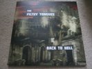 THE FILTHY TONGUES   BACK TO HELL    RARE VINYL ALBUM / GOODBYE MR. MACKENZIE