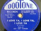 Big Joe Turner-Pete Johnson-I Love Ya/Betty Hall Jones-Richmond Blues Dootone 78