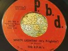 Snotty Garage Punk 45 The R.P.M.'s White Lightnin' (It's Frightnin) P.B.D. HEAR