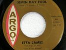 ETTA JAMES 45 Seven Day Fool/It's Too Soon on Argo northern soul POPCORN c3939