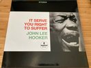 John Lee Hooker : Speakers Corner Audiophile : It Serve You Right To Suffer