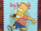 THE SIMPSONS Deep Deep Trouble LIMITED EDITION PICTURE DISC 7” 45 VINYL 1990 EX