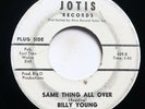 BILLY YOUNG - SAME THING ALL OVER/ THE SLOOPY - SOUL 45 *PROMO*