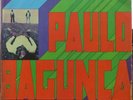 PAULO BAGUNCA & TROPA MALDITA 1973 PSYCH SOUL FUNK FOLK ORIG. LP BRAZIL HEAR