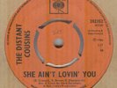 THE DISTANT COUSINS**SHE AIN'T LOVING YOU**BEAT**THE CBS LABEL**HEAR IT