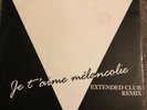 Je T’aime Melancolie By Mylene Farmer 12” Vinyl Single 45 RPM (Rare Issue)
